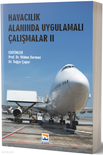 Havacılık Alanında Uygulamalı Çalışmalar II