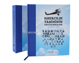 Havacılık Tarihinin Unutulmazları - Kitapiks.com