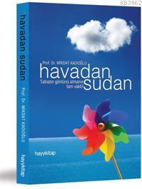 Havadan Sudan; Tabiatın Gönlünü Almanın Tam Vakti