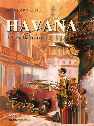 Havana; Küba Yolculuğu - Kitapiks.com