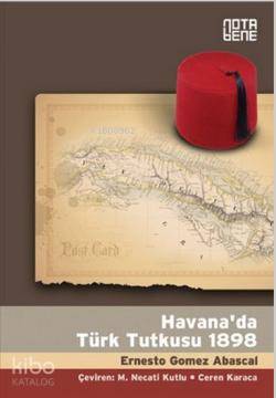 Havana'da Türk Tutkusu 1898 - Kitapiks.com