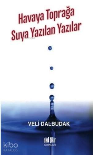 Havaya Toprağa Suya Yazılan Yazılar