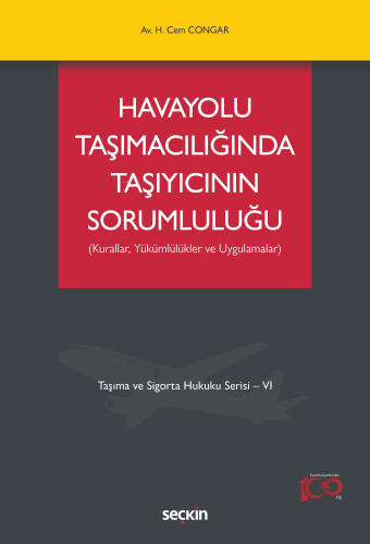 Havayolu Taşımacılığında Taşıyıcının Sorumluluğu