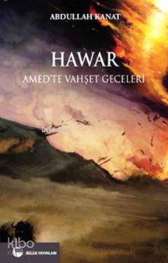 Hawar; Amed'te Vahşet Geceleri
