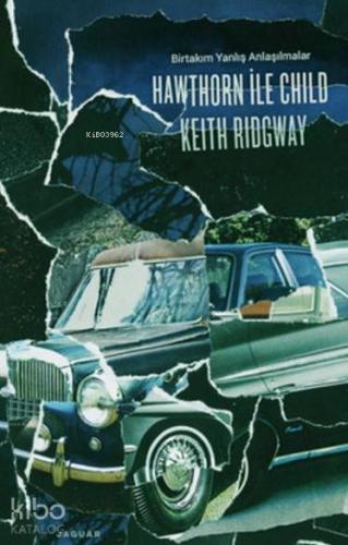 Hawthorn ile Child; Birtakım Yanlış Anlaşılmalar