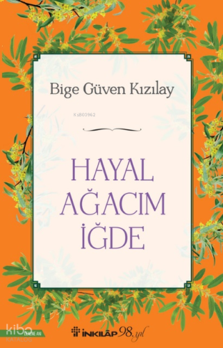 Hayal Ağacım İğde