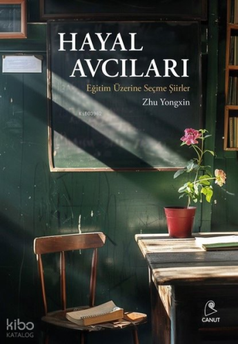 Hayal Avcıları Eğitim Üzerine Seçme Şiirler