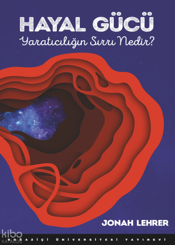 Hayal Gücü; Yaratıcılığın Sırrı Nedir?