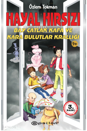 Hayal Hırsızı;Bay Çatlak Kafa ve Kara Bulutlar Krallığı