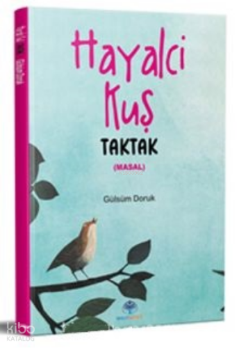 Hayalci Kuş Taktak