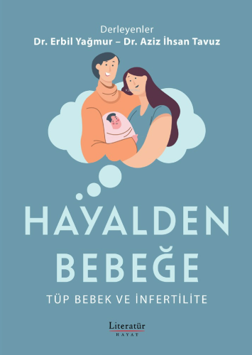 Hayalden Bebeğe;Tüp Bebek ve İnfertilite - Kitapiks.com