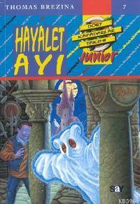 Hayalet Ayı; Küçük Dört Kafadarlar Takımı - 7 - Kitapiks.com