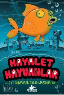 Hayalet Hayvanlar - 4 Öte Dünyadan Gelen Japonbaliği