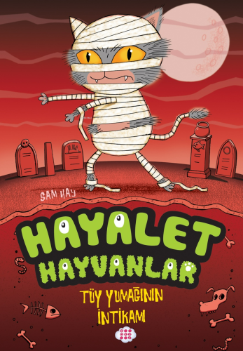 Hayalet Hayvanlar;Tüy Yumağının İntikamı