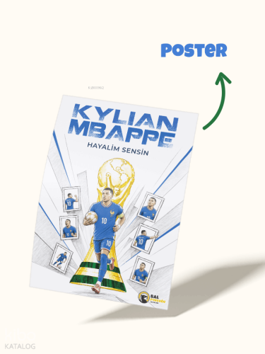 Hayalim Sensin: Kylian Mbappe