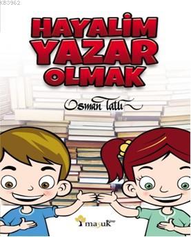 Hayalim Yazar Olmak
