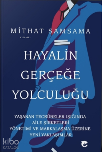 Hayalin Gerçeğe Yolculuğu