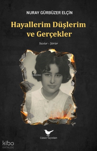 Hayallerim Düşlerim ve Gerçekler
