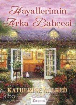 Hayallerimin Arka Bahçesi