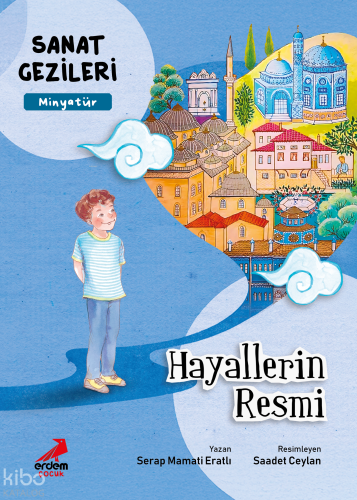 Hayallerin Resmi - Minyatür - Sanat Gezileri