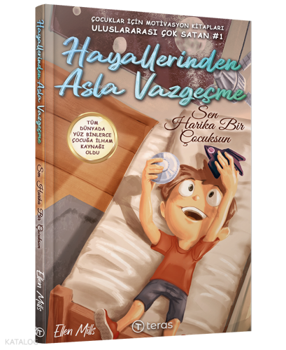 Hayallerinden Asla Vazgeçme;Sen Harika Bir Çocuksun