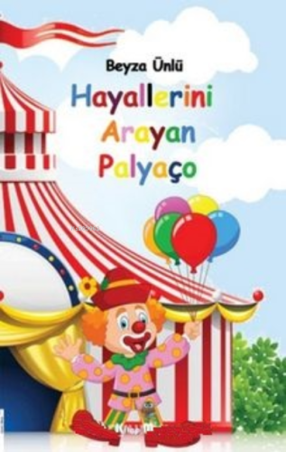 Hayallerini Arayan Palyaço