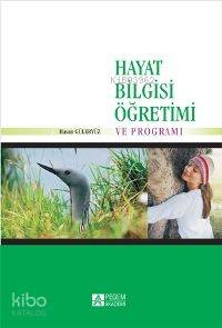 Hayat Bilgisi Öğretimi ve Programı
