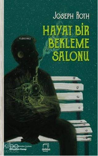 Hayat Bir Bekleme Salonu