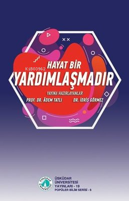 Hayat Bir Yardımlaşmadır