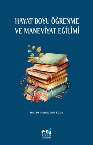 Hayat Boyu Öğrenme ve Maneviyat Eğilimi - Kitapiks.com