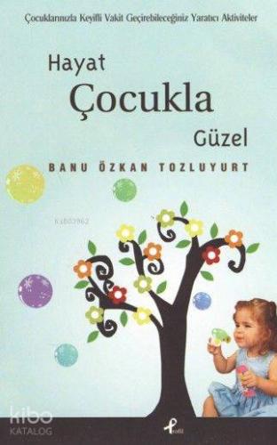 Hayat Çocukla Güzel