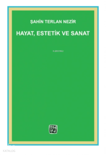 Hayat, Estetik ve Sanat