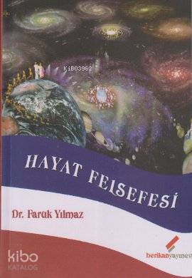 Hayat Felsefesi / İlim ve Felsefede Hayat Kavramı