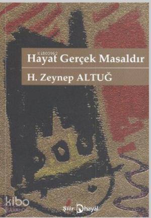 Hayat Gerçek Masaldır