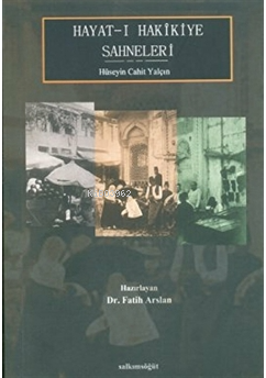 Hayat-ı Hakikiye Sahneleri - Kitapiks.com