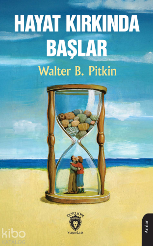Hayat Kırkında Başlar - Kitapiks.com