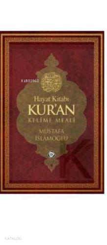 Hayat Kitabı Kuran Kelime Meali (Orta Boy)
