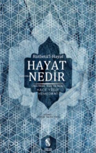 Hayat Nedir; Rütbetü'l-Hayat