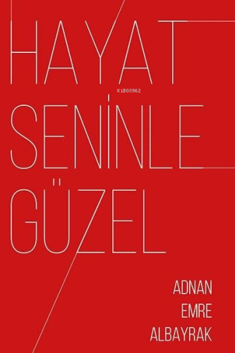 Hayat Seninle Güzel