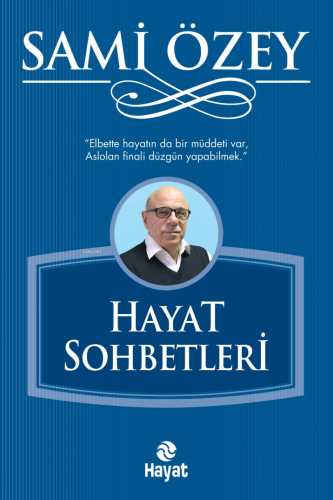 Hayat Sohbetleri - Kitapiks.com