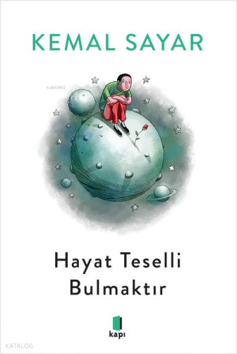 Hayat Teselli Bulmaktır