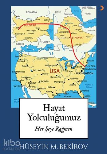 Hayat Yolculuğumuz; Her Şeye Rağmen - Kitapiks.com