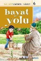Hayat Yolu; Said Nursiden İbretli Hikayeler 6 - Kitapiks.com