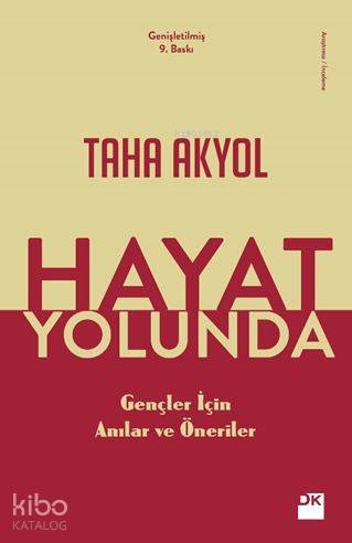 Hayat Yolunda; Gençler İçin Anılar ve Öneriler