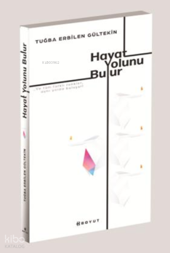Hayat Yolunu Bulur