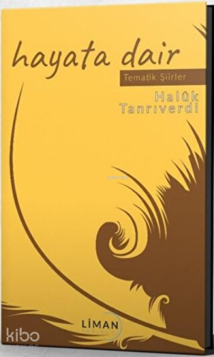 Hayata Dair Tematik Şiirler