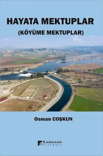 Hayata Mektuplar (Köyüme Mektuplar)