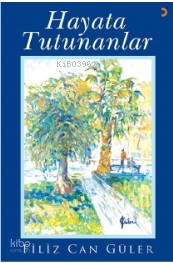 Hayata Tutunanlar
