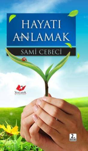 Hayatı Anlamak - Kitapiks.com