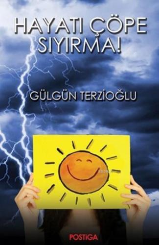 Hayatı Çöpe Sıyırma - Kitapiks.com
